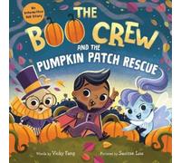 Vicky Fang The Boo Crew and the Pumpkin Patch Rescue (Copertina rigida)