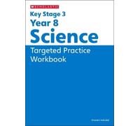 Vicky Fee KS3 Year 8 Science Targeted Practice Workbook with answers (Tascabile)