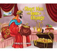 Vicky J Wedel A Short Man with Tons of Change (Tascabile)