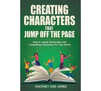 Vicky Jones Cla Creating Characters That Jump Off The Page - How To (Tascabile)