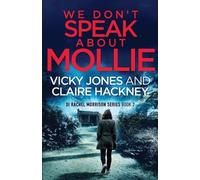 Vicky Jones Claire Hackney We Don't Speak About Mollie (Tascabile)