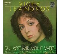 Vicky Leandros - Du lässt mir meine Welt / Kein Traum kann schöner sein