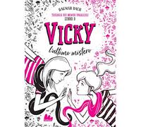 Vicky, l'ultimo mistero. Trilogia dei mondi paralleli. Vol. 3