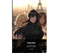 Vicky Noir: Das letzte Kapitel