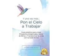 Vicky Palacio Y una Vez más... Pon el Cielo a Trabajar (Tascabile)