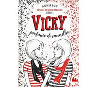 Vicky profumo di cannella. Trilogia dei mondi paralleli. Vol. 1