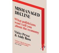 Vicky Pryce Andy Ross Mismanaged Decline (Copertina rigida)