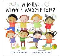 Vicky Shiefman Who Has Wiggle-Waggle Toes? (Copertina rigida)