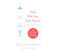 Vicky Silverthorn Start with Your Sock Drawer (Tascabile)
