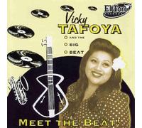 Vicky Tafoya & the Big Beat - Meet The Beat