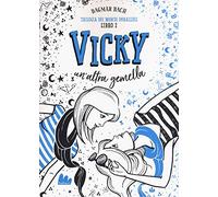 Vicky, un'altra gemella. Trilogia dei mondi paralleli (Vol. 2)