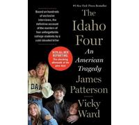 Vicky Ward James Patterson The Idaho Four (Tascabile) James Patterson True Crime