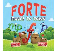 Vicky Weber Forte Moves to Town (Tascabile)