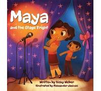 Vicky Weber Maya and the Stage Fright (Copertina rigida)