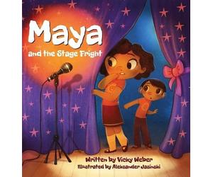 Vicky Weber Maya and the Stage Fright (Copertina rigida)