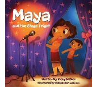 Vicky Weber Maya and the Stage Fright (Tascabile)