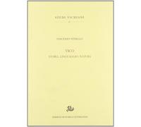 Vico. Storia, linguaggio, natura - Vitiello Vincenzo