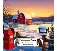 Vico und Dino: Die verschwundenen Weihnachtsbriefe