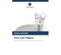 Vico und Tagore: Die humanistische Pädagogik jenseits aller Grenzen