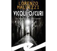 Vicoli oscuri. Un altro caso per Tito Laremi