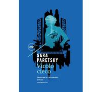 Vicolo cieco [Paperback] [Jul 27, 2021] Paretsky, Sara and Briasco, Luca