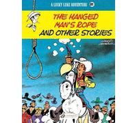 Vicq Rene Goscinn Lucky Luke Vol. 81: The Hanged Man's Rope and Oth (Tascabile)