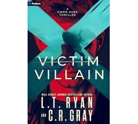 Victim or Villain: A Gwen Kane Thriller: 1