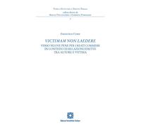 «Victimam non laedere». Verso nuove pene per i reati commessi in