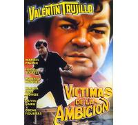 Victimas De La Ambicion