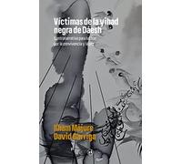 Víctimas de la yihad negra de Dáesh