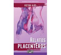 Víctor Alós Relatos PlacentEros: 5 (Unrated Books) (Tascabile)