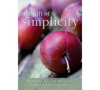 Victor-Antoine D'Avila-Latourette Gift of Simplicity (Tascabile)