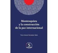 Víctor Antonio Hernánd Montesquieu y la construcción de la paz inter (Tascabile)
