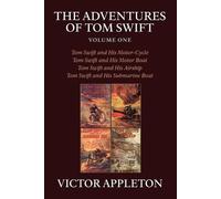 Victor Appleton The Adventures of Tom Swift, Volume One (Tascabile)