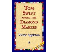 Victor Appleton Tom Swift Among the Diamond Makers (Copertina rigida)