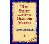 Victor Appleton Tom Swift Among the Diamond Makers (Tascabile)
