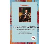 Victor Appleton Tom Swift Among the Diamond Makers (Tascabile)