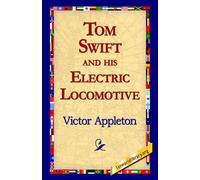 Victor Appleton Tom Swift and His Electric Locomotive (Copertina rigida)