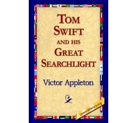 Victor Appleton Tom Swift and His Great Searchlight (Tascabile)