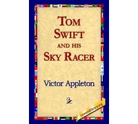 Victor Appleton Tom Swift and His Sky Racer (Tascabile)