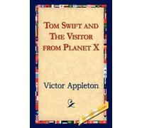 Victor Appleton Tom Swift and the Visitor from Planet X (Copertina rigida)