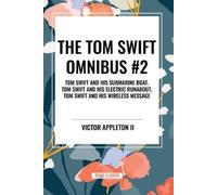 Victor Appleton Tom Swift Omnibus #2: Tom Swift and His Submarine Bo (Tascabile)