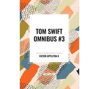 Victor Appleton Tom Swift Omnibus #3: Tom Swift Among the Diamond Ma (Tascabile)