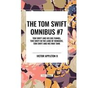Victor Appleton Tom Swift Omnibus #7: Tom Swift and His Big T (Copertina rigida)