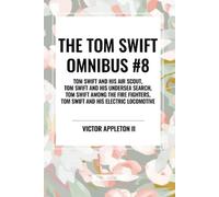 Victor Appleton Tom Swift Omnibus #8: Tom Swift and His Air Scout, T (Tascabile)