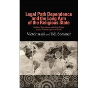 Victor Asal Udi Legal Path Dependence and the Long Arm of the (Copertina rigida)
