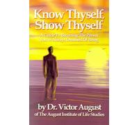 Victor August Know Thyself, Show Thyself (Tascabile)