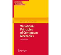 Victor Berdiche Variational Principles of Continuum Mechanics: I. Fu (Tascabile)