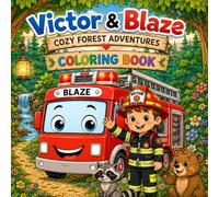 Victor & Blaze: Cozy forest adventures coloring book