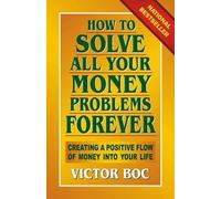 Victor Boc How to Solve All Your Money Problems Forever (Tascabile)